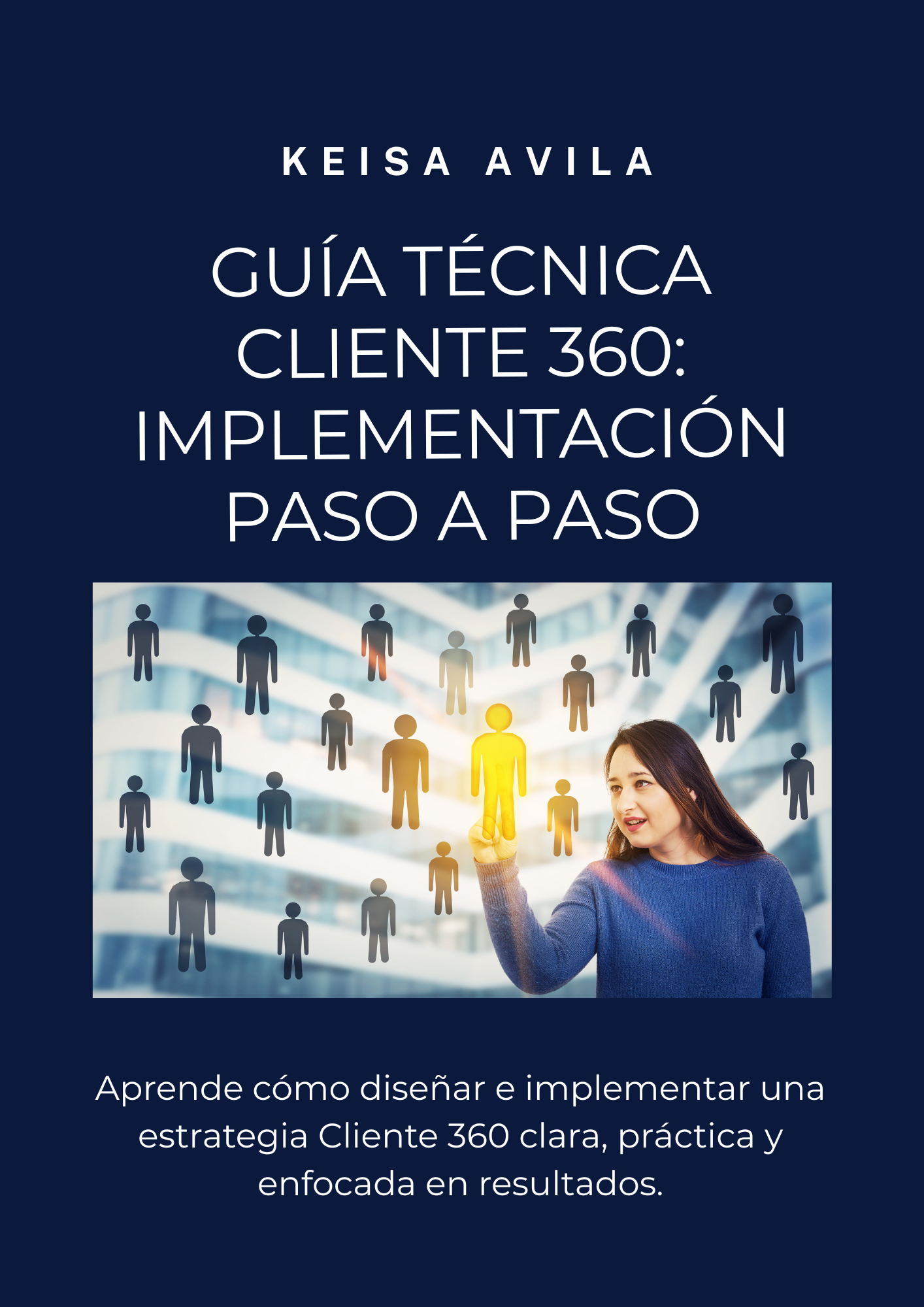 guía técnica cliente 360 implementación paso a paso