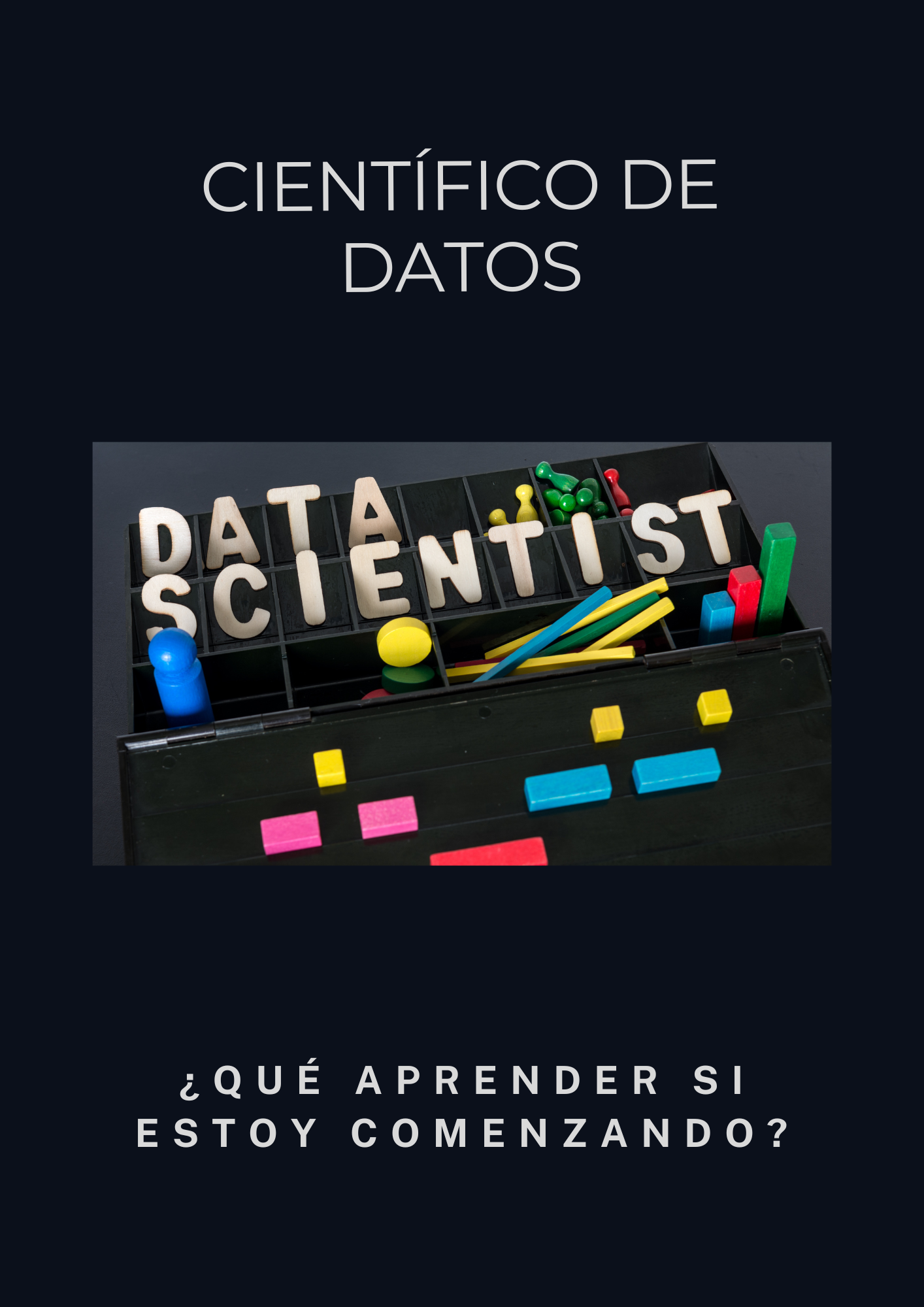infografia que aprender si quiero ser cientifico de datos