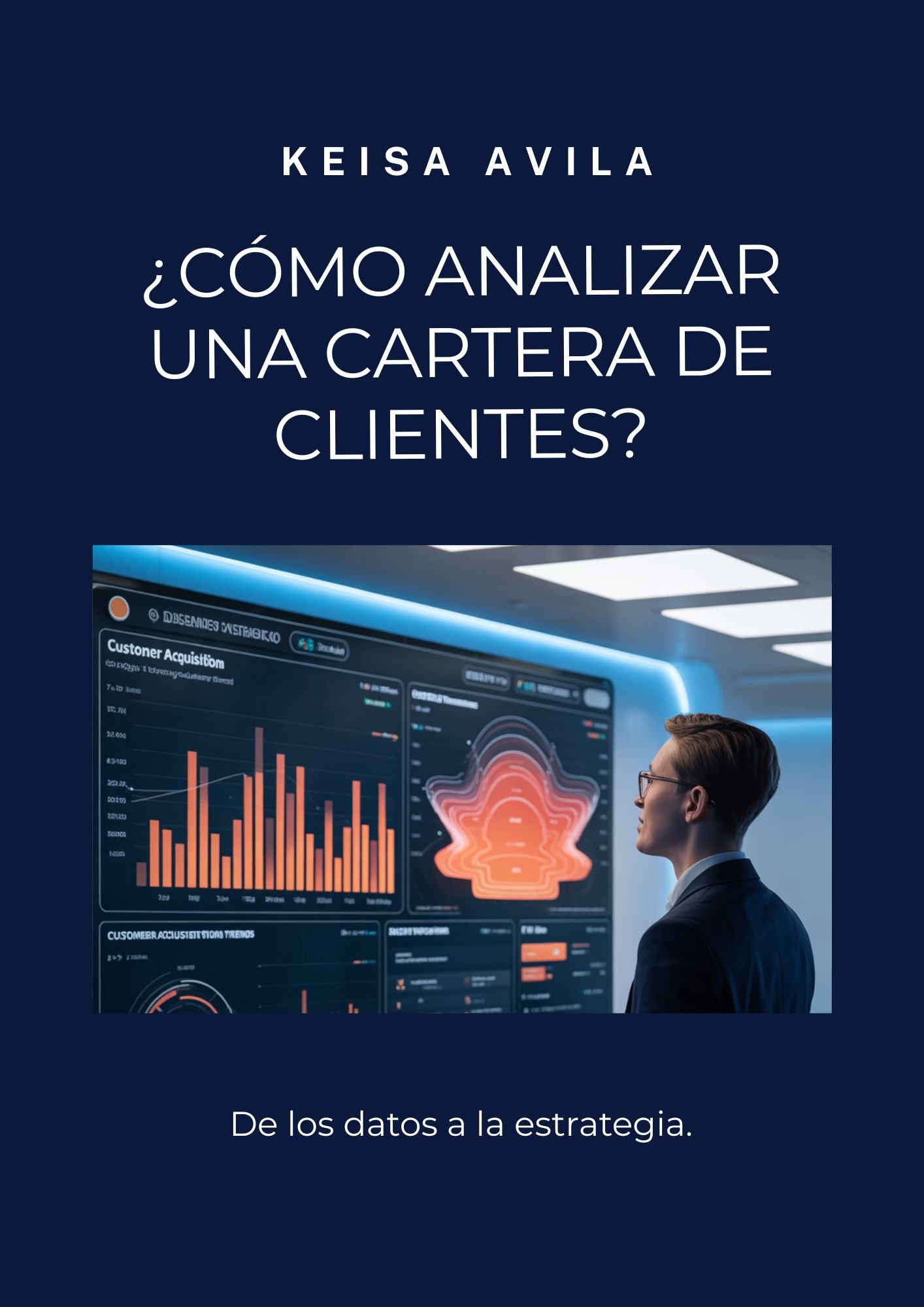 de los datos a la estrategia como analizar la cartera de clientes